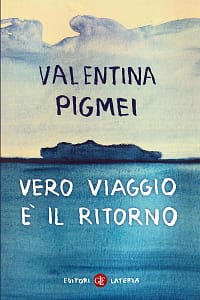 Vero viaggio è il ritorno