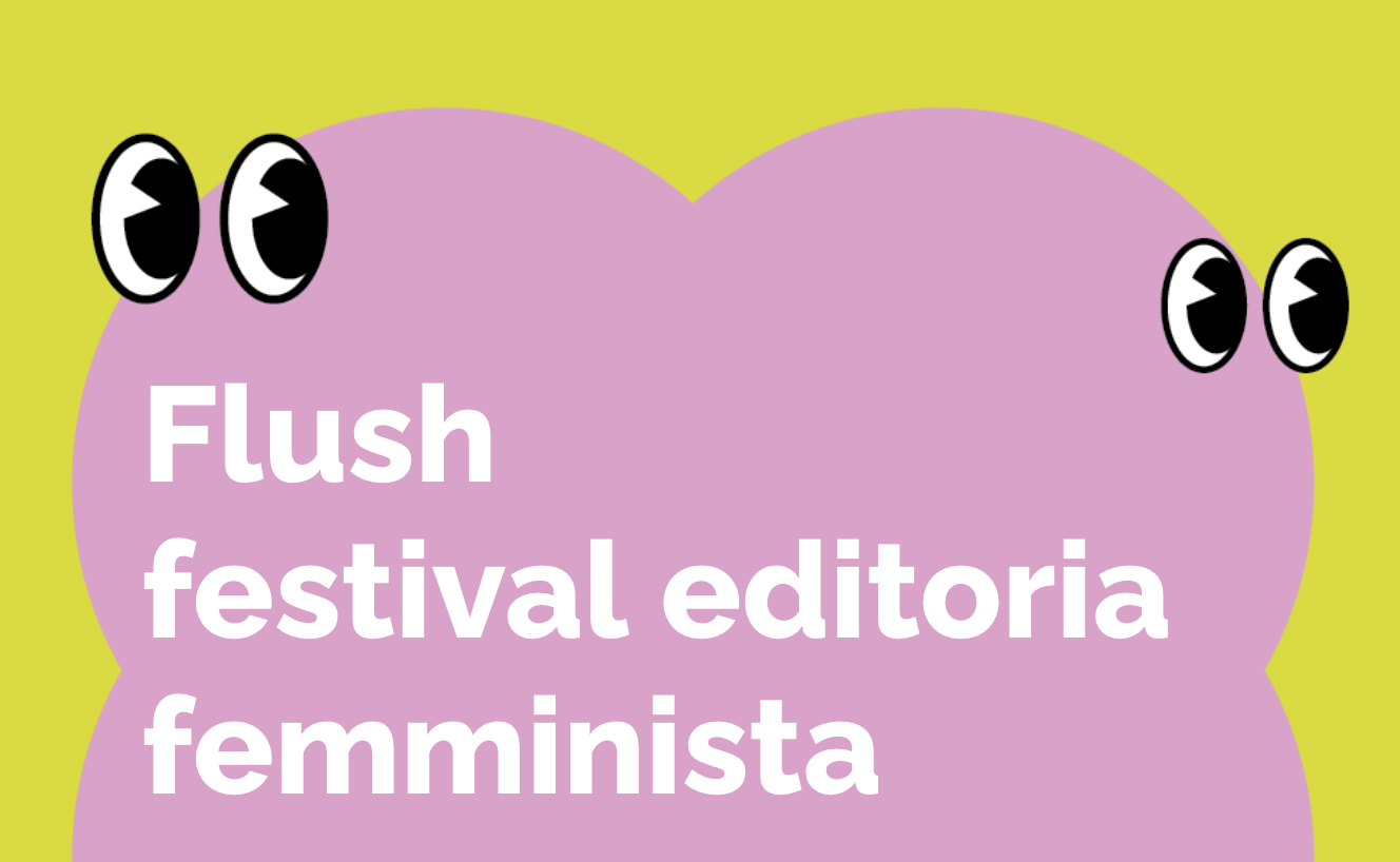 Flush — Festival dell'editoria femminista